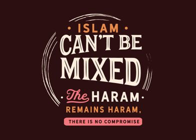 islam cant be mixed 