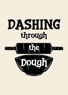 Dashing Through The Dough