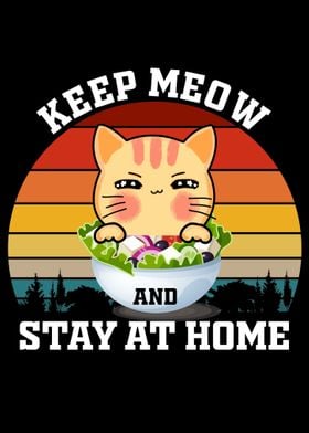 Keep Meow And Stay At Home