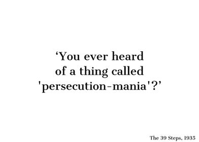 Persecution mania