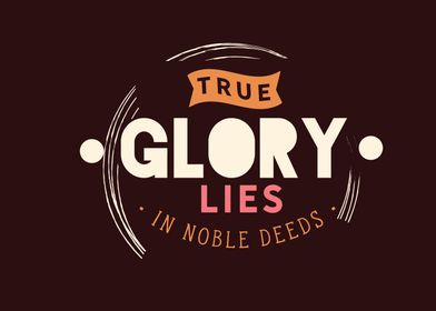 true glory lies 