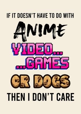 Anime Video Games Or Dogs