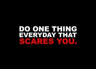 Do What Scares You 