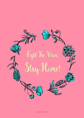 Fight the Virus Stay Home