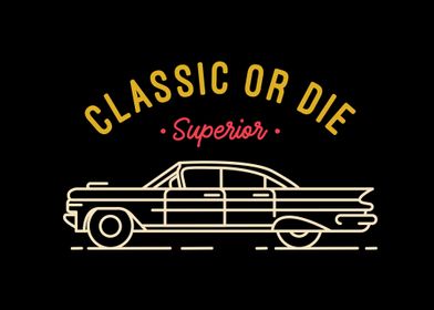 Classic or Die