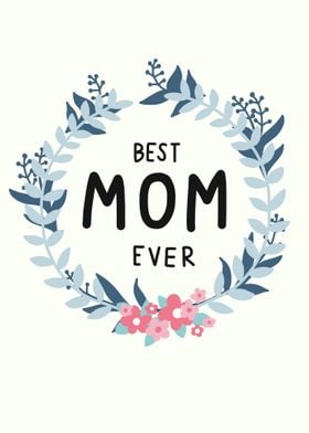 Best mom ever flower frame