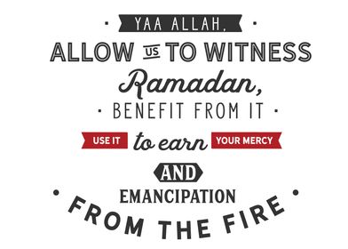 to witness Ramadan