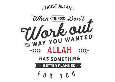 Allah has something better