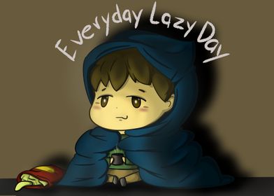 Everyday Lazy day