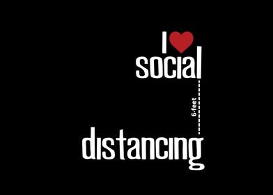 I Love Social Distancing