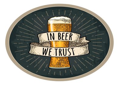 In Beer We Trust