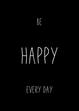 Be Happy Every Day