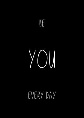 Be You Every Day