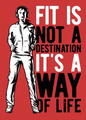 Fit is not a destination