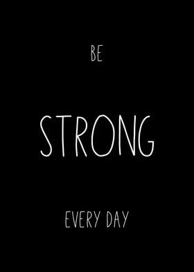 Be Strong Every Day