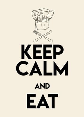 Keep Calm And Eat Chef Hat