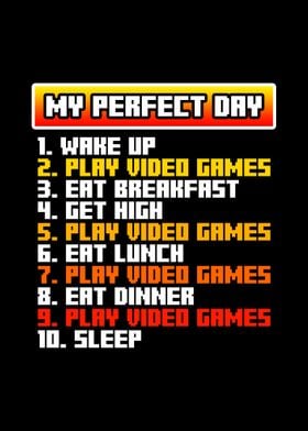 My Perfect Day Gamer