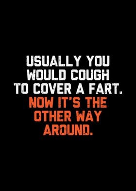 Cough To Cover A Fart