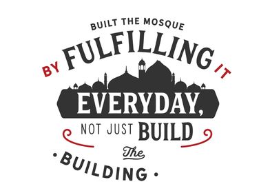 built the mosque 