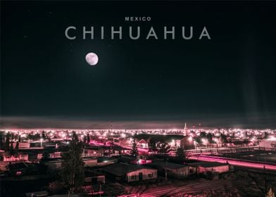 Chihuahu night view