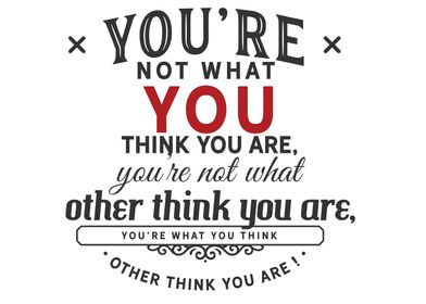 youre not what you think 