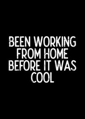 Work From Home Before Cool