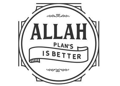 Allah plans is better