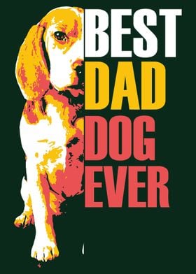 Best dad dog ever