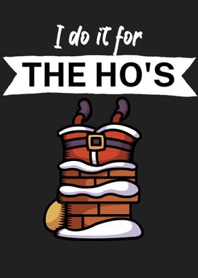I do it for the hos