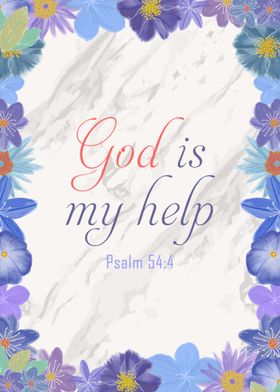 God Is My Help Psalm 54 4 Poster By Posterworld Displate