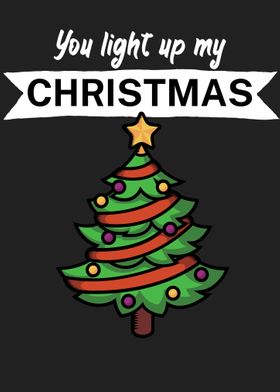 You light up my christmas