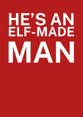 Hes an elf made man