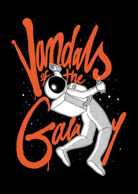 Vandals of the Galaxy