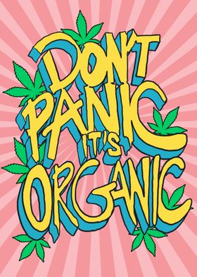 Dont Panic Its Organic 