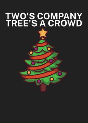 Two Company tree a crowd