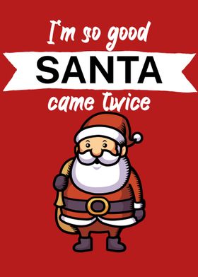 So good santa came twich