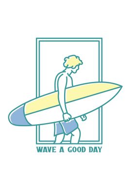 Wave a Good Day