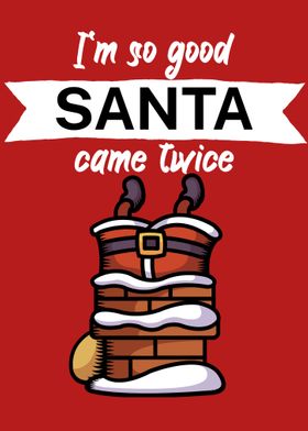So good santa came twich