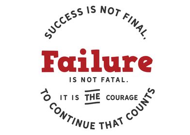 Success is not final