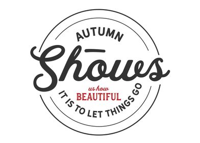 Autumn shows us 