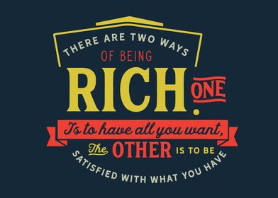 two ways of being rich