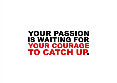 Your Passion Is Waiting 