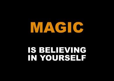 Magic Is Believing