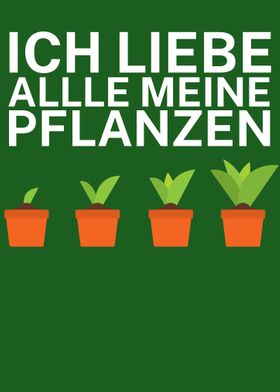 Ich liebe meine Pflanzen