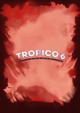 Tropico 6