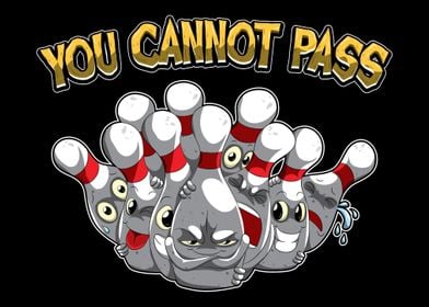 You Cannot Pass