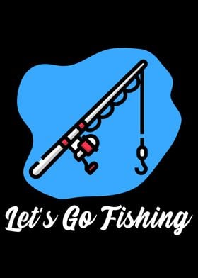 Lets Go Fishing