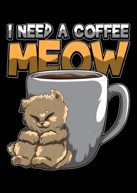 I Need A Coffee MEOW