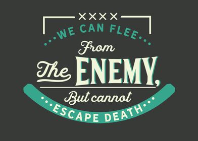 flee from the enemy