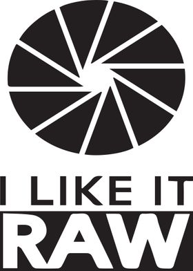 I Like It Raw